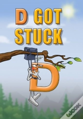 D Got Stuck
