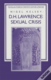 D. H. Lawrence: Sexual Crisis