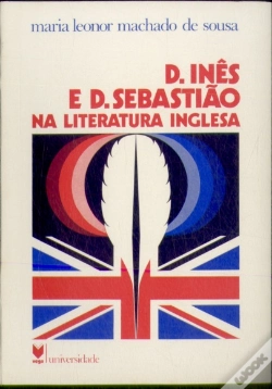 Capa do artigo D. Inês de Castro e D. Sebastião na Literatura Inglesa