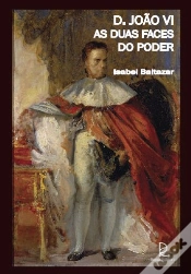 Capa do artigo D. João VI - As Duas Faces do Poder