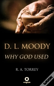 Capa do artigo D. L. Moody - Why God Used