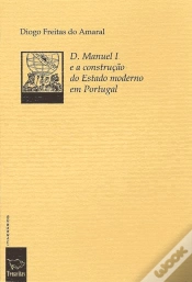 Capa do artigo D. Manuel I e a Construção do Estado Moderno em Portugal