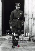 D. Manuel II e D. Amélia