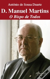 Capa do artigo D. Manuel Martins - O Bispo de Todos