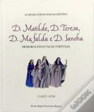 D. Matilde, D. Teresa, D. Mafalda e D. Sancha