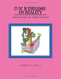 D N' R Dreams In Reality - Preview