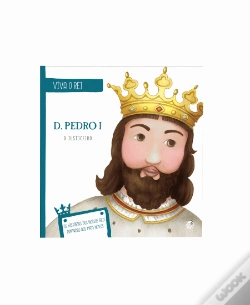 Capa do artigo D. Pedro I - O Justiceiro