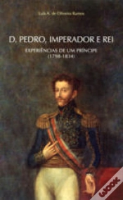 Capa do artigo D. Pedro, Imperador e Rei