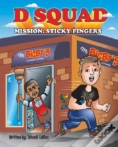 D Squad:    Mission: Sticky Fingers
