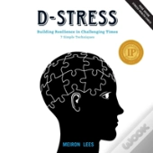 D-Stress Building Resilience In Challenging Times