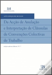 Da Acção de Anulação e Interpretação de Cláusulas de Convenções Colectivas de Trabalho