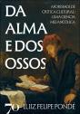Da Alma E Dos Ossos - Preview