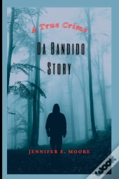 Da Bandido Story
