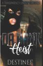 Da Bank Heist - Preview