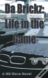 Da Brickz: Life In The Game