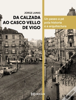Capa do artigo Da Calzada Ao Casco Vello De Vigo