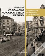 Da Calzada Ao Casco Vello De Vigo