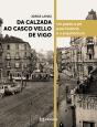 Da Calzada Ao Casco Vello De Vigo - Preview