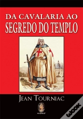 Da Cavalaria ao Segredo do Templo
