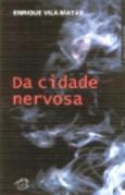 Da Cidade Nervosa