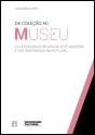 Da Coleção ao Museu - Preview