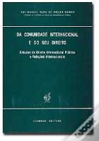 Da Comunidade Internacional e do seu Direito