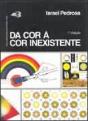 Da Cor à Cor Inexistente - Preview