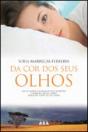 Da Cor dos Seus Olhos - Preview
