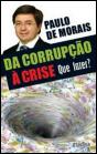 Da Corrupção à Crise - Preview