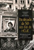 Da Década de 50 aos Dias de Hoje