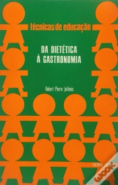 Da Dietética à Gastronomia