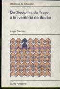 Da Disciplina do Traço à Irreverência do Borrão