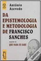 Da Epistemologia e Metodologia de Francisco Sanches