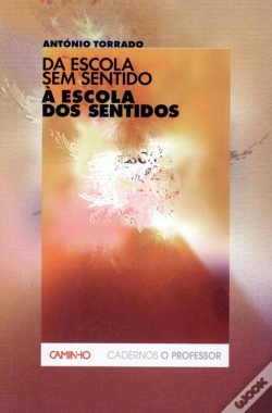 Capa do artigo Da Escola Sem Sentido À Escola