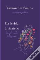 Da Ferida A Cicatriz