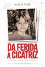 Da Ferida À Cicatriz - Preview