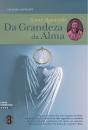 Da Grandeza da Alma - Preview