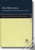 Da Hipoteca - Caracterização, Constituição e Efeitos