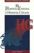 Da História-Crónica à História-Ciência