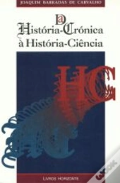 Da História-Crónica à História-Ciência