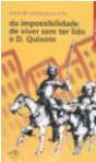 Da Impossibilidade de Viver Sem Ter Lido D.Quixote - Preview
