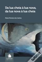 Da Lua Cheia à Lua Nova, da Lua Nova à Lua Cheia