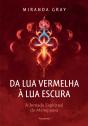 Da Lua Vermelha À Lua Escura - Preview