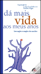 Dá Mais Vida aos Meus Anos
