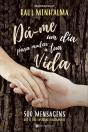 Dá-me um Dia para Mudar a Tua Vida - Preview