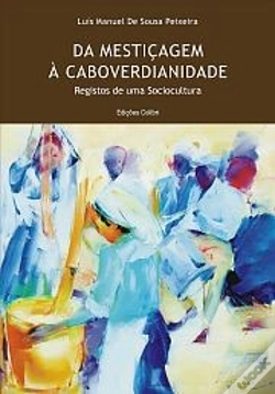 Capa do artigo Da Mestiçagem à Caboverdianidade