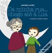 Da Minha Rua… Chego Até à Lua