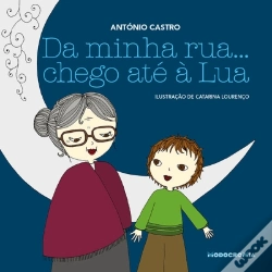 Capa do artigo Da Minha Rua… Chego Até à Lua