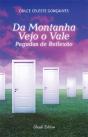 Da Montanha Vejo o Vale - Preview