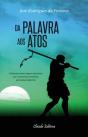 Da Palavra aos Atos - Preview